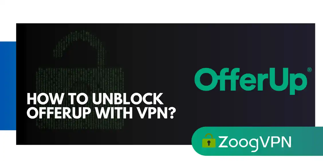 how to unblock offerup with vpn